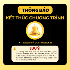 THÔNG BÁO KẾT THÚC CHƯƠNG TRÌNH "LẮC CHUÔNG VÀNG - TRÚNG LƯỚI CHUÔNG VÀNG"